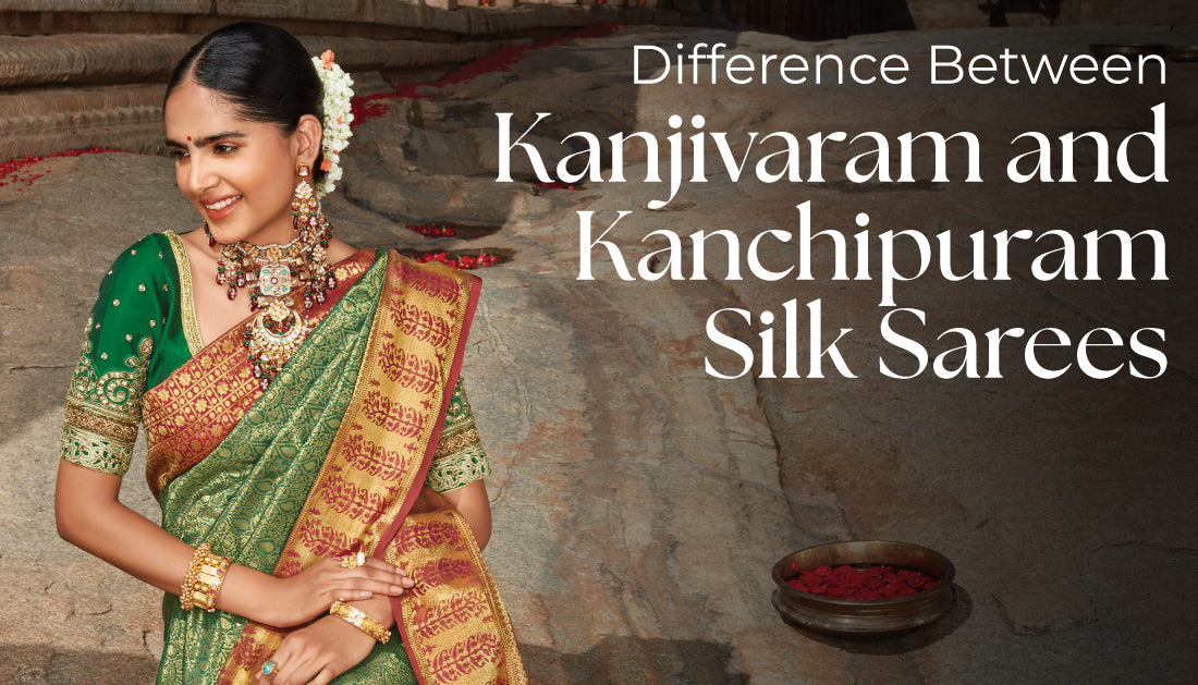 Difference Between Kanjivaram and Kanchipuram Silk Sarees