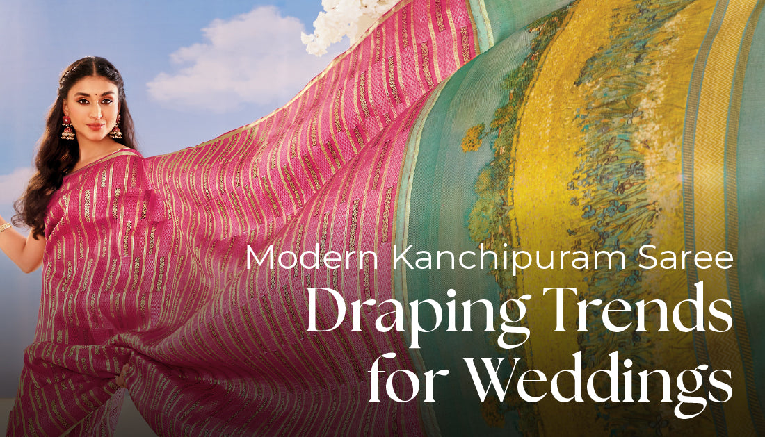 Modern Kanchipuram Saree Draping Trends for Weddings