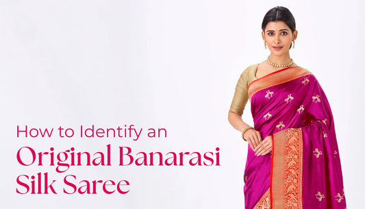How to Identify Original Banarasi Silk Saree