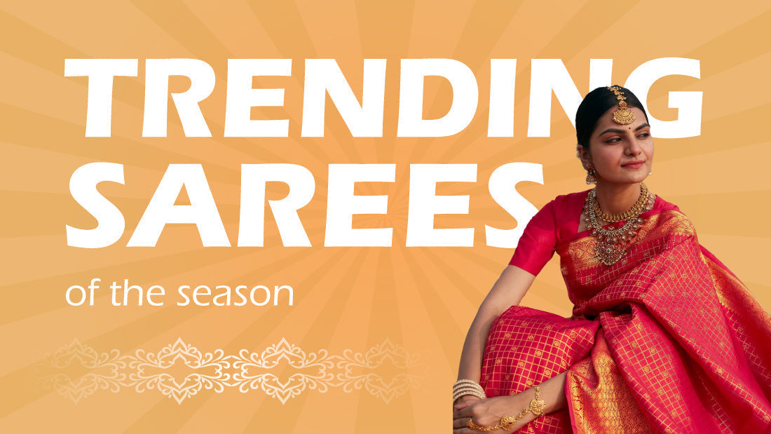 Which Type of Saree is Trending Now?